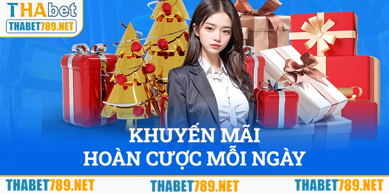 Khuyến mãi hoàn cược mỗi ngày