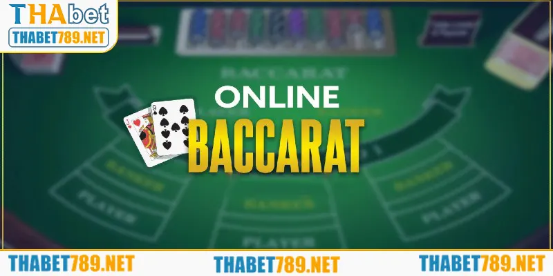 Baccarat Thabet là phiên bản hiện đại từ trò chơi truyền thống